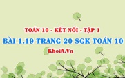 Bài 1.19 trang 20 SGK Toán 10 tập 1 Kết nối tri thức